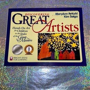Discovering Great Artists Hands-On Art for Children...MaryAnn F. Kohl/Kim Solga